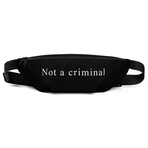Not a criminal Fanny Pack 2